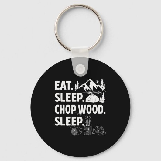 Funny Eat Sleep Chop Wood Repeat Lumberjack Sleutelhanger (Voorkant)