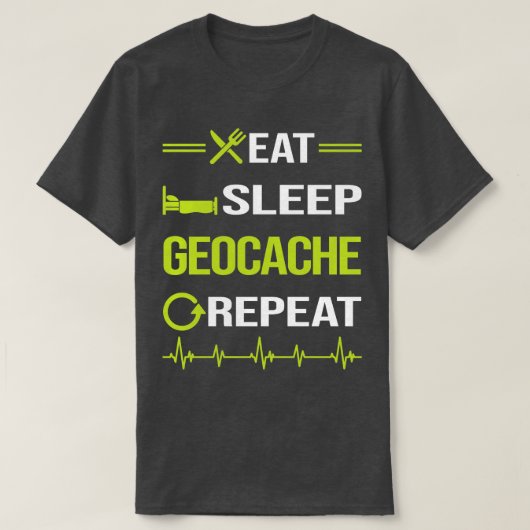 Funny Eat Sleep Herhaling Geocaching Geocache Geoc T-shirt (Design voorkant)