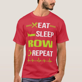 Funny Eat Sleep Herhaling Row Rower T-shirt