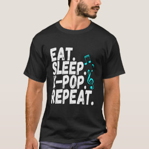 Funny Eat Sleep K Pop Herhaal Oppa Idols Bias Kore T-shirt