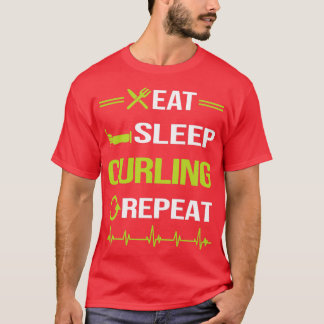 Funny Eat Sleep Repat Curling T-shirt