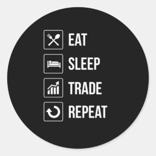 Funny Eat Sleep Trade Herhaalt investeerders Ronde Sticker