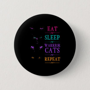 Funny Eat Sleep Warrior Cats Herhalen Funny Cat Wa Ronde Button 5,7 Cm