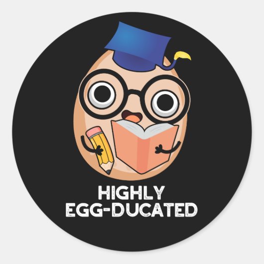 Funny Educated Egg Pun Dark BG Ronde Sticker (Voorkant)