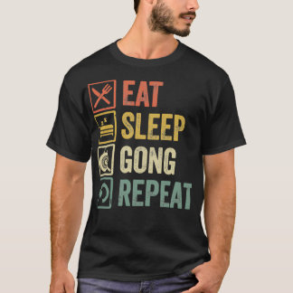 Funny eet slaap gong repetitief cadeau t-shirt