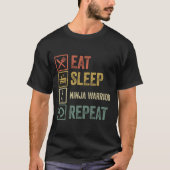 Funny eet slaap ninja warrior repeat retro  t-shirt (Voorkant)