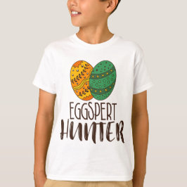 Funny Eggspert Hunter Easter Pun Quote Humoureuze T-shirt