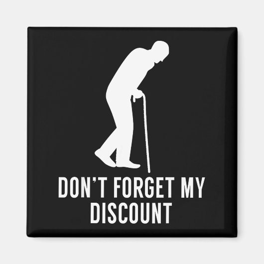 Funny Elderly Gag Gift Senior Citizen Gag - Don't  Magneet (Voorkant)