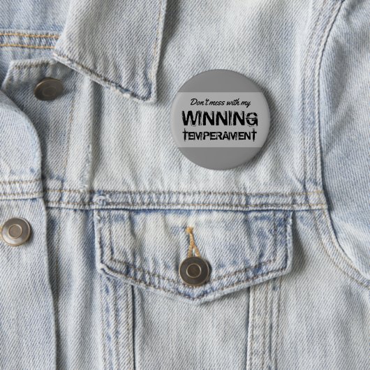 Funny Election 2016 My Winning Temperament Ronde Button 5,7 Cm (In situ)
