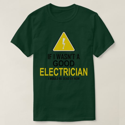 Funny Electrice Gift for Men Cool Good Electrici T-shirt (Design voorkant)