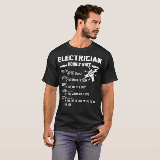 Funny Electrice Hourly Rate Apparel voor T-shirt (Voorkant volledig)