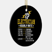Funny Electrice Hourly Rate Electrical Labor Keramisch Ornament (Rechts)