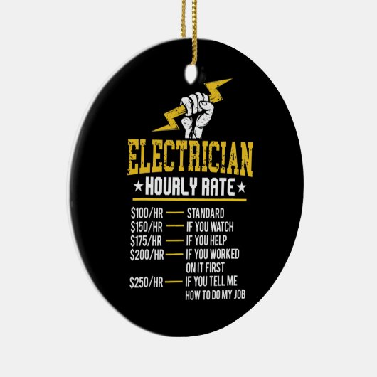 Funny Electrice Hourly Rate Electrical Labor Keramisch Ornament (Rechts)