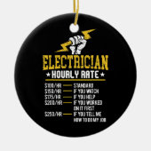 Funny Electrice Hourly Rate Electrical Labor Keramisch Ornament (Voorkant)