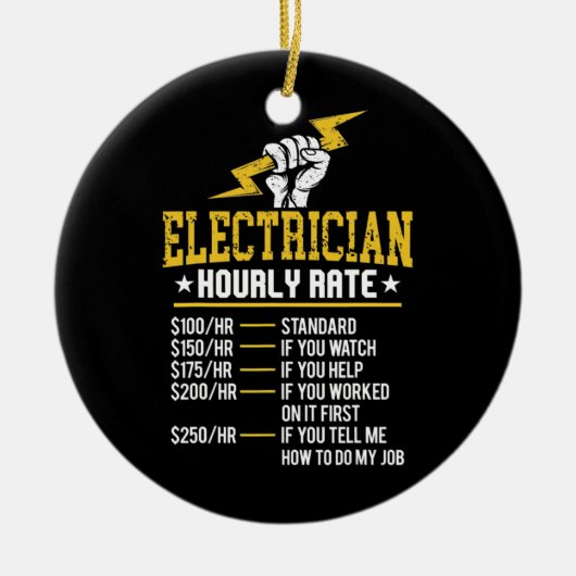 Funny Electrice Hourly Rate Electrical Labor Keramisch Ornament (Voorkant)