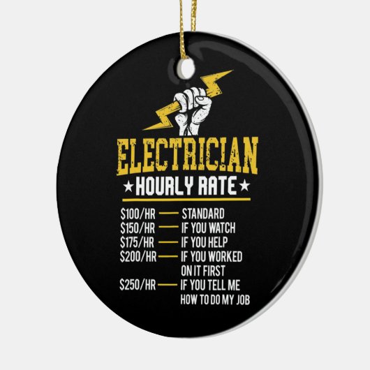 Funny Electrice Hourly Rate Electrical Labor Keramisch Ornament (Links)