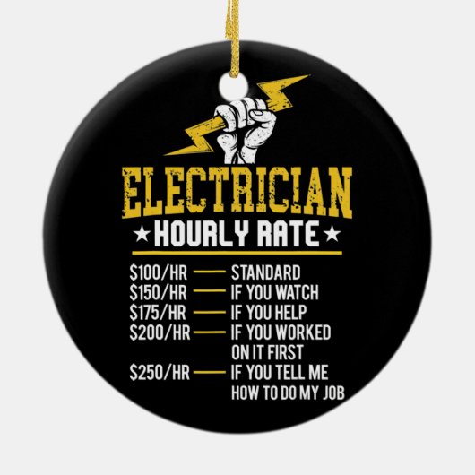Funny Electrice Hourly Rate Electrical Labor Keramisch Ornament (Achterkant)