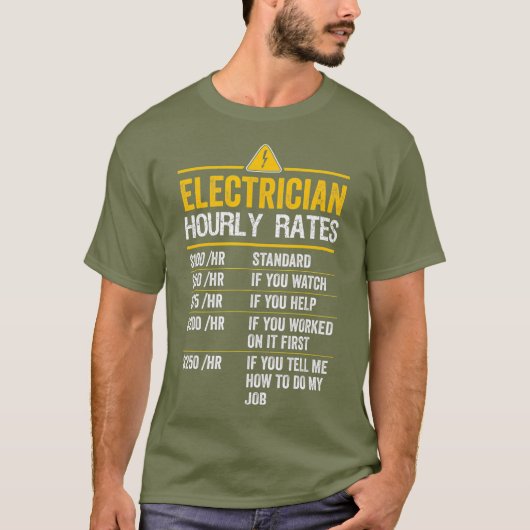 Funny Electrice Hourly Rates Lineman Gift voor T-shirt (Voorkant)