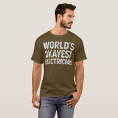 Funny Electrice Worlds Okayest Electricia T-shirt (Voorkant volledig)