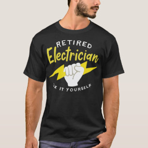 Funny Electricia citeert een vermoeide elektricien T-shirt