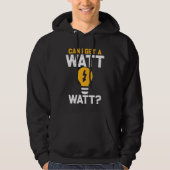 Funny Electricia Watt Pun Electric Engineering Hoodie (Voorkant)