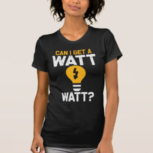 Funny Electricia Watt Pun Electric Engineering T-shirt