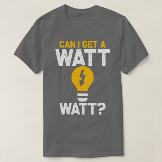 Funny Electricia Watt Pun Electric Engineering T-shirt (Design voorkant)