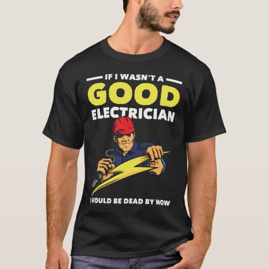 Funny Electrician Gezegde Job Husband Humor T-shirt (Voorkant)