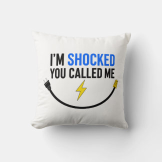 Funny Electrician Pillow – “I’m Shocked You Calle Kussen