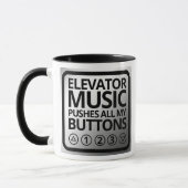 Funny Elevator Music Pusht Al mijn Buttonnen Mok (Links)