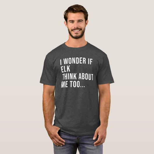 Funny Elk Hunting Shirt voor mannen en vrouwen (Voorkant volledig)