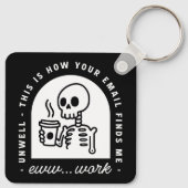 Funny email found me unwell corporate work jokes sleutelhanger (Achterkant)