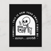 Funny email found me unwell tired corporate work briefkaart (Voorkant)