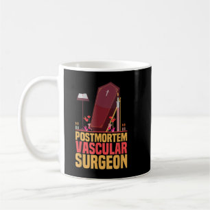 Funny Embalmer Post Mortem Vascular Surgeon Embalm Koffiemok