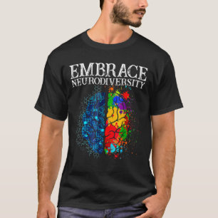 Funny Embrace Neurodiversity Brain ADHD Autisme Aw T-shirt