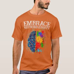 Funny Embrace Neurodiversity Brain ADHD Autisme Aw T-shirt