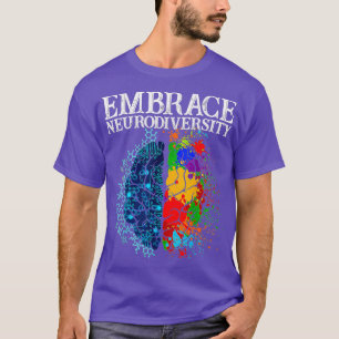 Funny Embrace Neurodiversity Brain ADHD Autisme Aw T-shirt