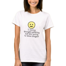 Funny Emoji Face die Oudere Typografie Citaat krij