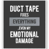 Funny Emotional Damage -Dark Dry Humor Graphic Art Sticker (Voorkant)