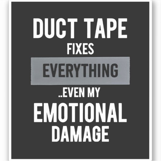Funny Emotional Damage -Dark Dry Humor Graphic Art Sticker (Voorkant)