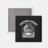 Funny Emotional Suprt Dinosaur  Magneet (Voorkant / Achterkant)