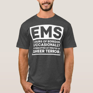 Funny EMT Gift First Responder Paramedic EMS T-shirt