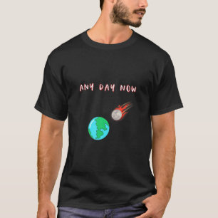 Funny End of World Comet Hitting Earth Disaster V2 T-shirt