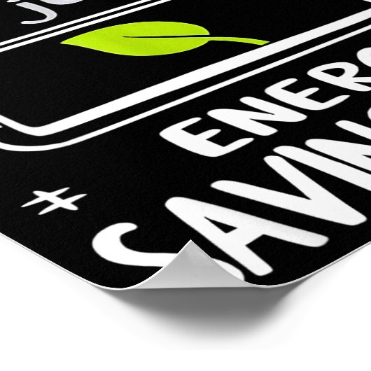 Funny Energy Saving Mode Design Lazy Humor Joke Gi Poster (Hoek)