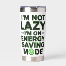 Funny Energy Saving Mode Lazy Humor Tumbler Geïsoleerde Drinkbeker