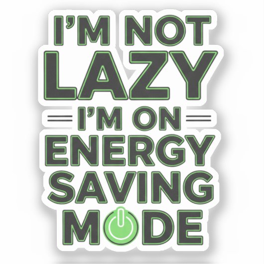 Funny Energy Saving Mode Sticker (Voorkant)