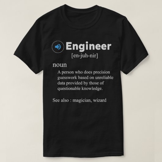 Funny Engineer Definition Funny Gift for Engineer T-shirt (Design voorkant)