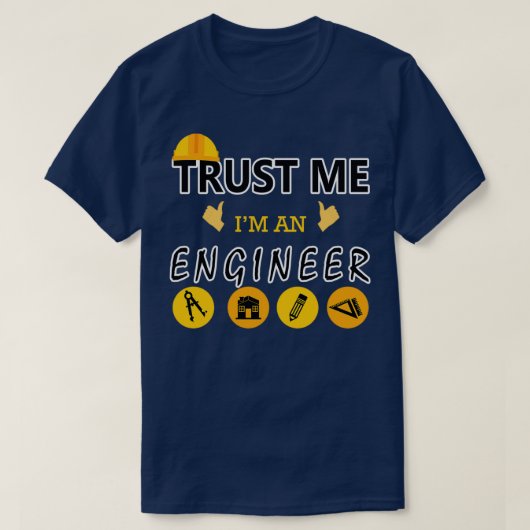 Funny Engineer Vertrouw me Im engineer Geek engine T-shirt (Design voorkant)