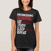 Funny Engineering College Student Engineer School T-shirt (Voorkant)