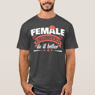 Funny Engineering Humor Women Engineers T-shirt